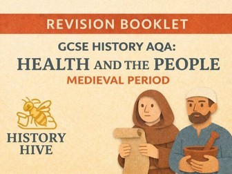 GCSE History  Health and the People (Medicine) Revision Booklet: Medieval