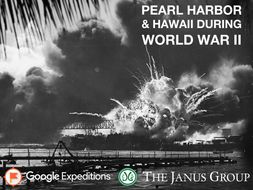 PEARL HARBOR & HAWAII DURING WORLD WAR II #GoogleExpeditions #ELA #WWII #SocialStudies