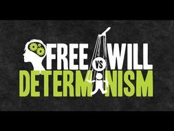 Eduqas / WJEC A Level Religious Studies - Ethics Theme 4ABCDEF - Determinism and free will