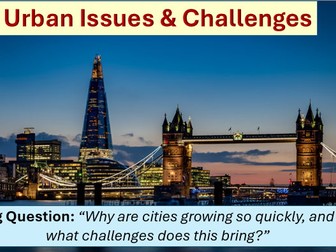 Urban Issues & Challenges - GCSE AQA Compatible