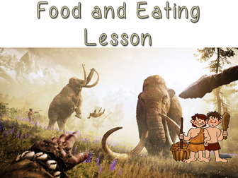 Stone Age, Bronze Age and Iron Age eating and food lesson, Pre-history, Scavengers & Settlers