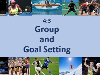 EDEXCEL A LEVEL PE FULL LESSON Yr1 Chapter 15 - Group and Goal setting