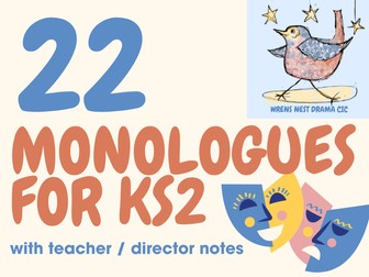 KS2 Drama Monologues + Teacher / Director Notes (22)