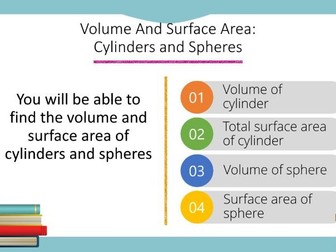 Volume And Surface Area: Cylinders and Spheres Powerpoint (Foundation GCSE)