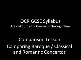 OCR GCSE Music - Concerto Through Time - Comparison Lesson