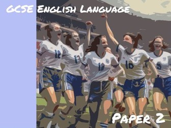 AQA Language Paper 2 Practice - Women's Football