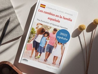A Level Spanish: Los cambios en la familia (Changes in Family Structures)
