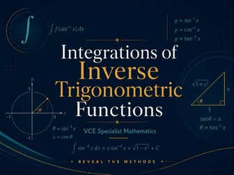 VCE Specialist Maths - Integration of Inverse Trig
