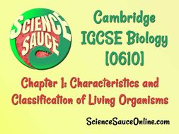 IGCSE Biology WHOLE UNIT: 01 Characteristics and Classification