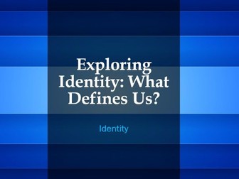 Exploring Identity