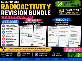 GCSE Physics Radioactivity Revision Bundle | Full Lessons + Revision Mats