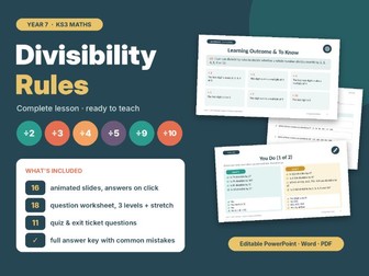 Divisibility Rules (2, 3, 4, 5, 9, 10) | Complete Year 7 / KS3 Lesson with Differentiated Worksheet,