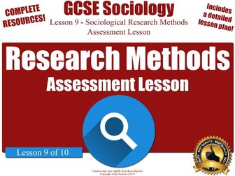 Assessment Lesson - Sociological Research Methods (GCSE Sociology L9/10) AfL