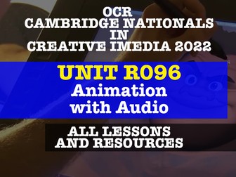 Creative iMedia - R096 - Animation with Audio - ALL LESSONS & RESOURCES