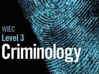 WJEC Criminology Unit 3 Independent Case Study Research Task