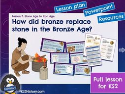 The Bronze Age (Lesson for KS2) | Teaching Resources