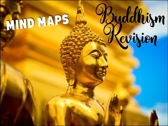Buddhism revision - mind maps