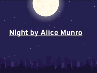 Night by Alice Munro (Edexcel IGCSE)