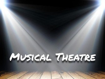 Musical Theatre Powerpoint - KS2/3