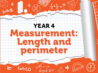 Year 4 - Measurement - Week 8 - Length and Perimeter
