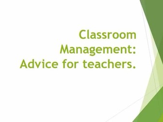 Classroom Management: Advice for teachers.