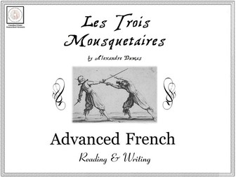 Advanced French Reading & Writing: Les Trois Mousquetaires