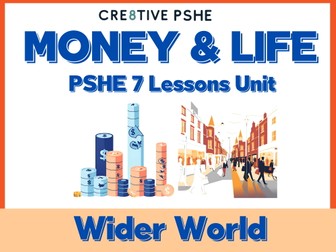 KS3 PSHE Unit – Money, Poverty & Financial Literacy | Life in the Wider World