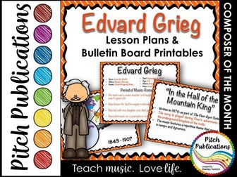 Musician of the Month: EDVARD GRIEG - Lesson Plans & Bulletin Board