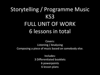 KS3 - Storytelling / Programme Music - Full Scheme of Work - Booklets, PP and Lesson Plans