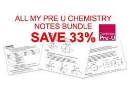 Pre-U Certificate in Chemistry 9791 | ALL MY REVISION NOTES | Teaching