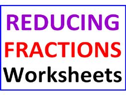 Reducing Fractions Worksheets