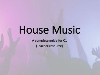 House Music - BTEC Tech Award Music