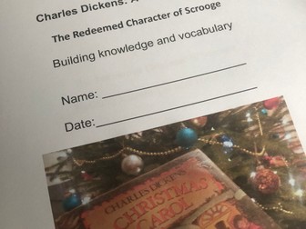 Charles Dickens: A Christmas Carol  The Redeemed Character of Scrooge  Building knowledge and vocab