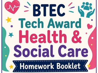 Component 1 Homework Booklet - BTEC Tech Award Health & Social Care