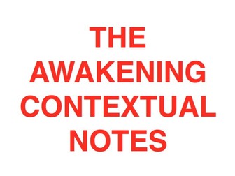 The Awakening Contextual Notes