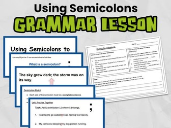 Using Semicolons Grammar Lesson | Slides & Worksheet for Grades 3 -5