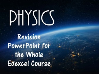 Whole GCSE Physics Edexcel Revision PPnt