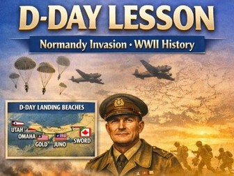 Outstanding D‑Day Lesson | Normandy Invasion | WWII History | Source Analysis & Challenge Tasks