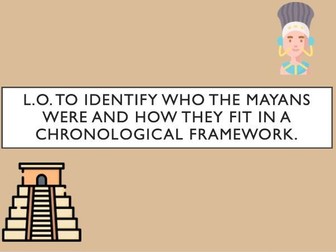 Lesson 1 - Who were the Mayans