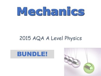 A-LEVEL PHYSICS (AQA 2015-) MECHANICS UNIT