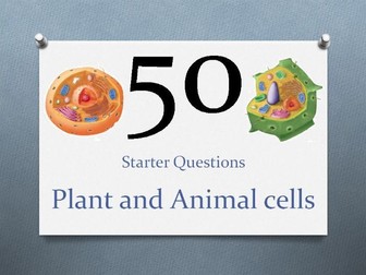 50 Starter Questions: Plant and Animal Cells
