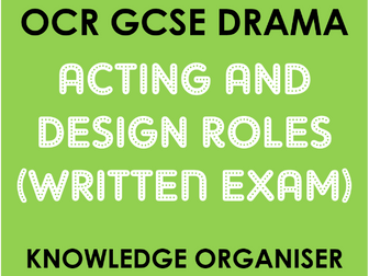 OCR - GCSE Drama - Acting and Design Skills Knowledge Organiser