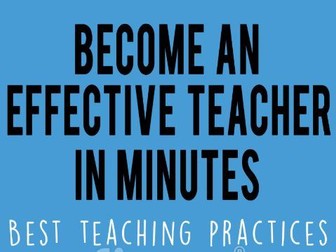 Become an Effective Teacher in Minutes