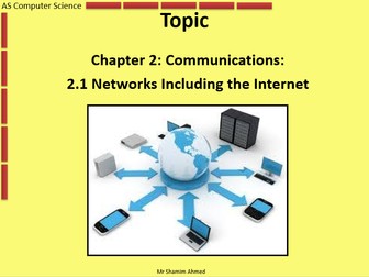AS Computer Science - Unit 2 Communication - 2.1 Networks including the Internet