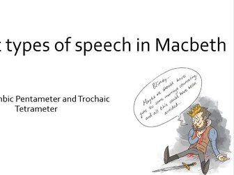 Macbeth - Prose, Iambic Pentameter and Trochaic Tetrameter - AQA GCSE