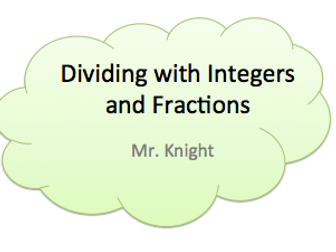 Dividing with Fractions and Integers