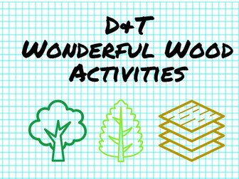 D&T Menu of Activities - Wonderful Wood