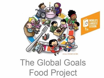 The Global Goals Food Project Lesson Plan- Every Plate Tells A Story