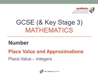 apt4Maths: PLACE VALUE - INTEGERS PowerPoint for GCSE Maths (Place Value & Approximations)