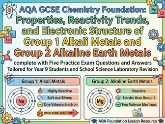 AQA GCSE: Group 1 & 2 Metals Reactivity and properties